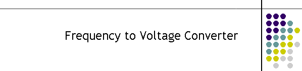 Frequency to Voltage Converter